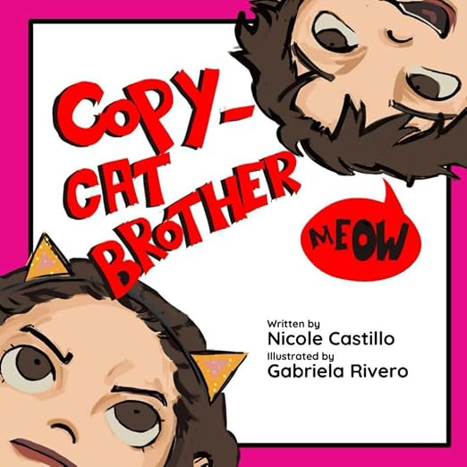 Copycat Brother — children's picture book written by Nicole Castillo